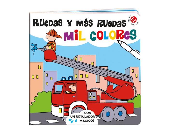 RUEDAS Y MÁS RUEDAS: MIL COLORES | 9788855061643 | BOLAFFIO, RAFFAELLA