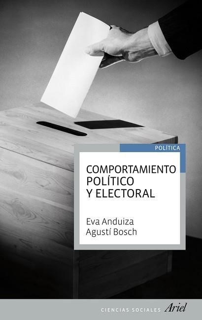 COMPORTAMIENTO POLÍTICO Y ELECTORAL | 9788434404991 | BOSCH, AGUSTÍ  / ANDUIZA, EVA