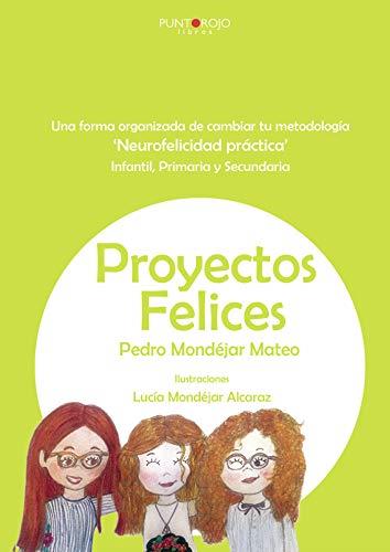 PROYECTOS FELICES | 9788417715694 | MONDÉJAR MATEO, PEDRO