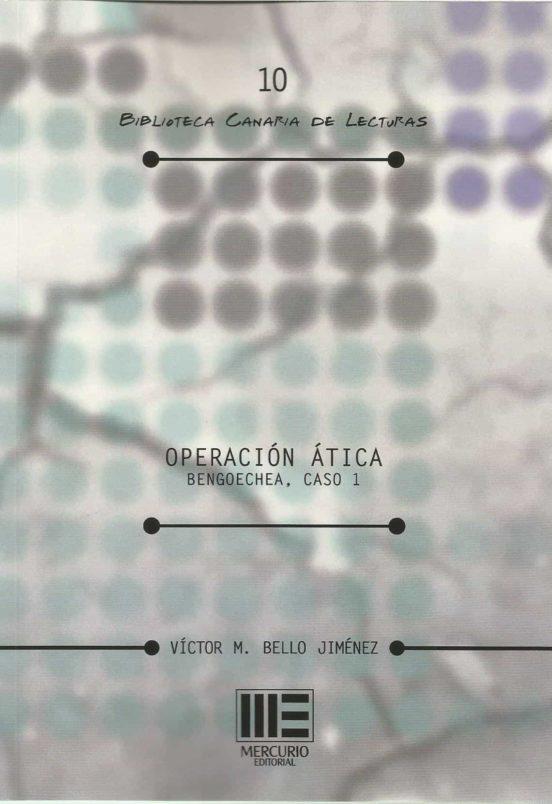 OPERACIÓN ATICA | 9788418588518 | BELLO JIMENEZ, VICTOR