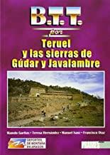 B.T.T. POR TERUEL Y LAS SIERRAS DE GUDAR JAVALAMBRE | 9788487601934
