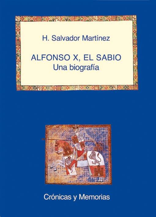 ALFONSO X EL SABIO UNA BIOGRAFIA | 9788486547660 | SANTAMARTA MARTINEZ, H. SALVADOR