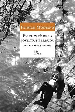 EN EL CAFÈ DE LA JOVENTUT PERDUDA | 9788484374169 | MODIANO, PATRICK