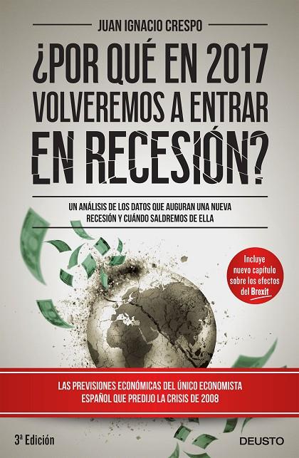 ¿POR QUÉ EN 2017 VOLVEREMOS A ENTRAR EN RECESIÓN? | 9788423425365 | CRESPO, JUAN IGNACIO