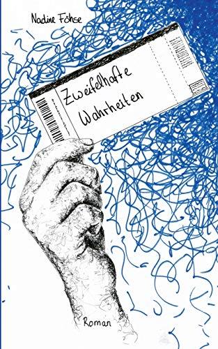 ZWEIFELHAFTE WAHRHEITEN | 9783752894394 | FOHSE, NADINE