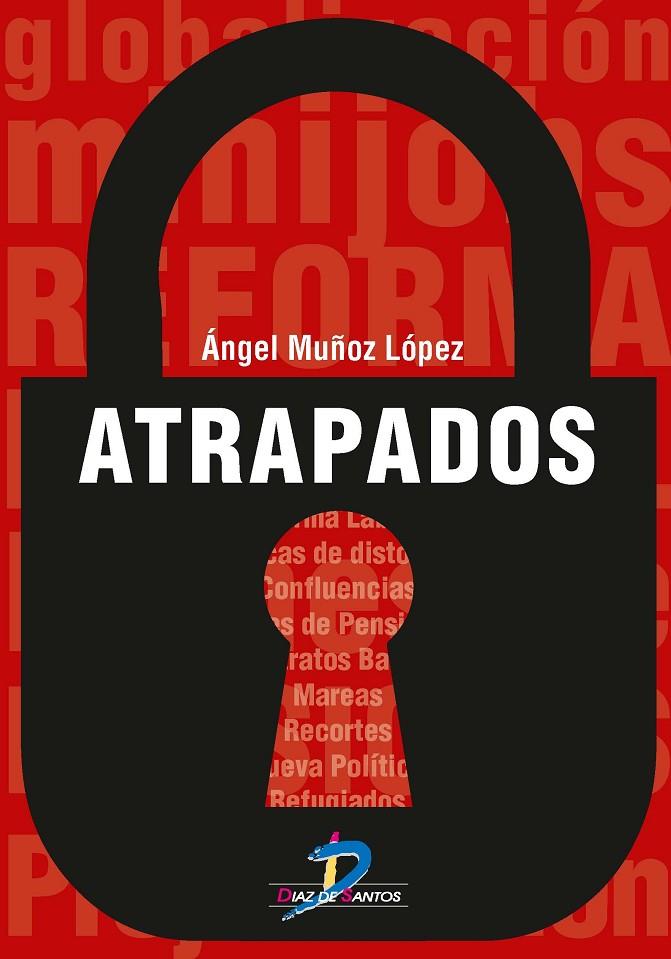 ATRAPADOS | 9788490520482 | MUÑOZ LÓPEZ, ANGEL