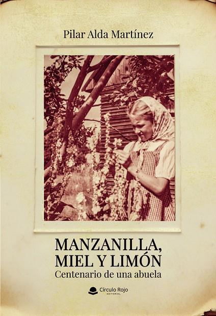 MANZANILLA, MIEL Y LIMÓN | 9791370163884 | ALDA MARTÍNEZ, PILAR