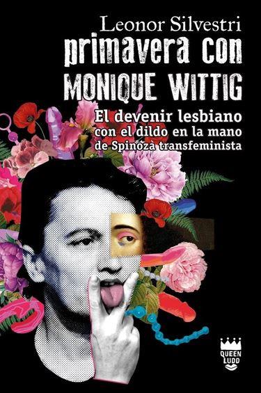 PRIMAVERA CON MONIQUE WITTIG | 9789872991371 | SILVESTRI, LEONOR