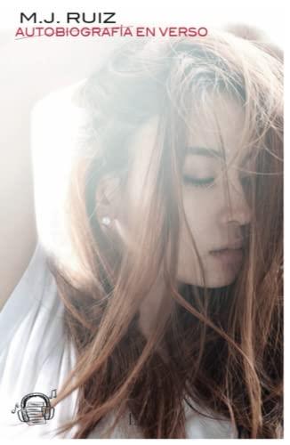 AUTOBIOGRAFÍA EN VERSO | 9788412515732 | RUIZ, M. J.