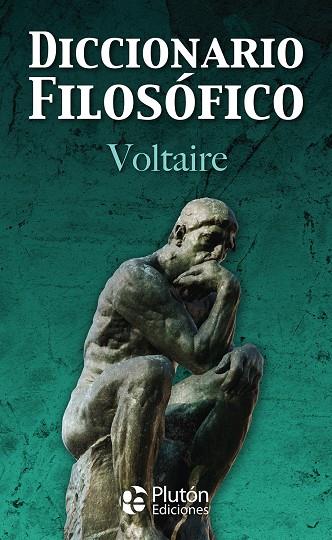 DICCIONARIO FILOSOFICO | 9788419651211 | VOLTAIRE