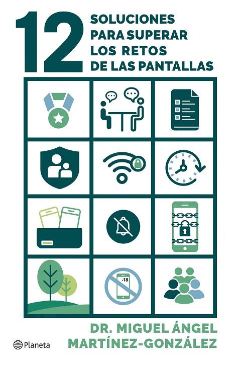 12 SOLUCIONES PARA SUPERAR LA CRISIS DE LAS PANTALLAS | 9788408296928 | MARTÍNEZ-GONZÁLEZ, MIGUEL ÁNGEL