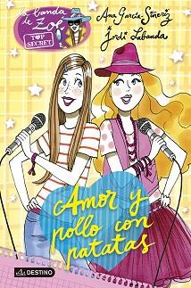 AMOR Y POLLO CON PATATAS | 9788408118220 | GARCÍA-SIÑERIZ, ANA / LABANDA, JORDI