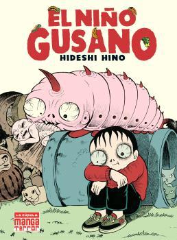 NIÑO GUSANO, EL | 9788410264588 | HINO, HIDESHI