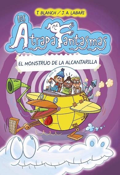 ATRAPAFANTASMAS 04, LOS. EL MONSTRUO DE LA ALCANTARILLA | 9788469667392 | BLANCH, TERESA