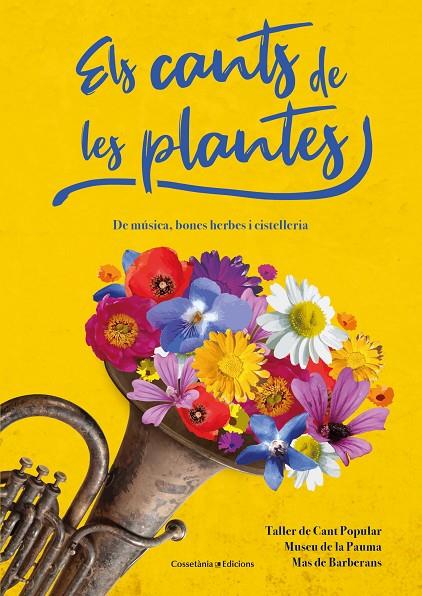 CANTS DE LES PLANTES, ELS | 9788490348604 | TALLER DE MEMÒRIA ORAL DEL MUSEU DE LA PAUMA