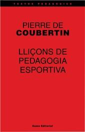 LLIÇONS DE PEDAGOGIA ESPORTIVA | 9788497660297 | DE COUBERTIN, PIERRE