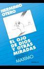 OJO DE DIOS Y OTRAS MIRADAS, EL | 9788470436550 | OTERO