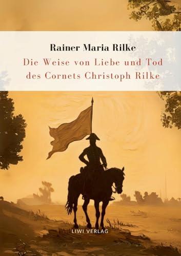 RILKE : DIE WEISE VON LIEBE UND TOD DES CORNETS CHR | 9783965429697 | RILKE, RAINER MARIA