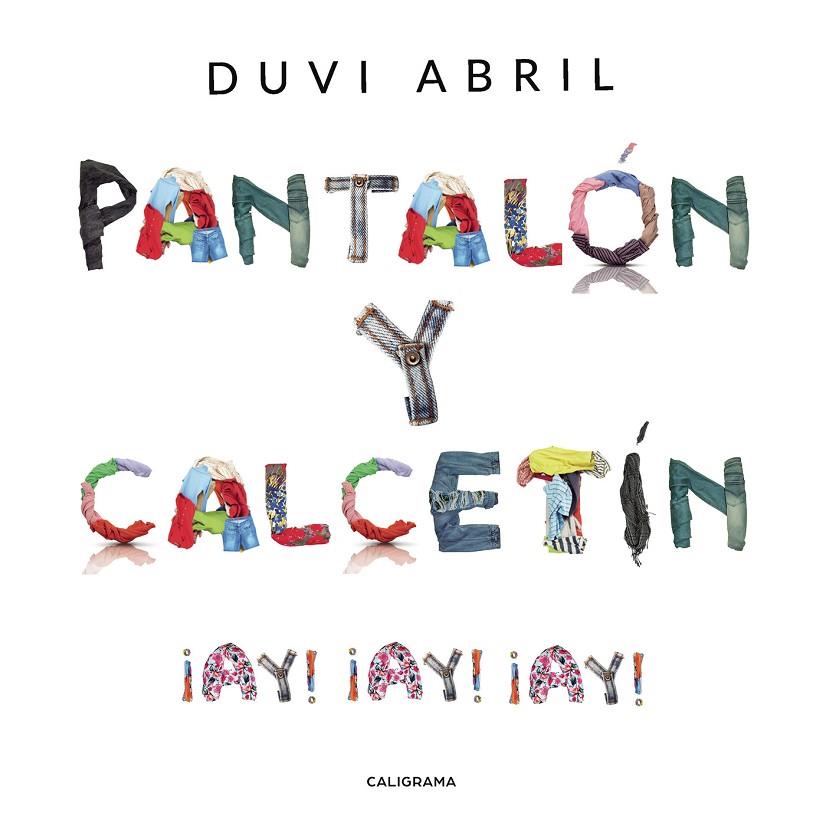 PANTALÓN Y CALCETÍN | 9788417587598 | ABRIL, DUVI