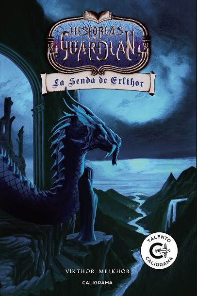 HISTORIAS DEL GUARDIÁN : LA SENDA DE ERLTHOR | 9788417669294 | MELKOR, VIKTHOR