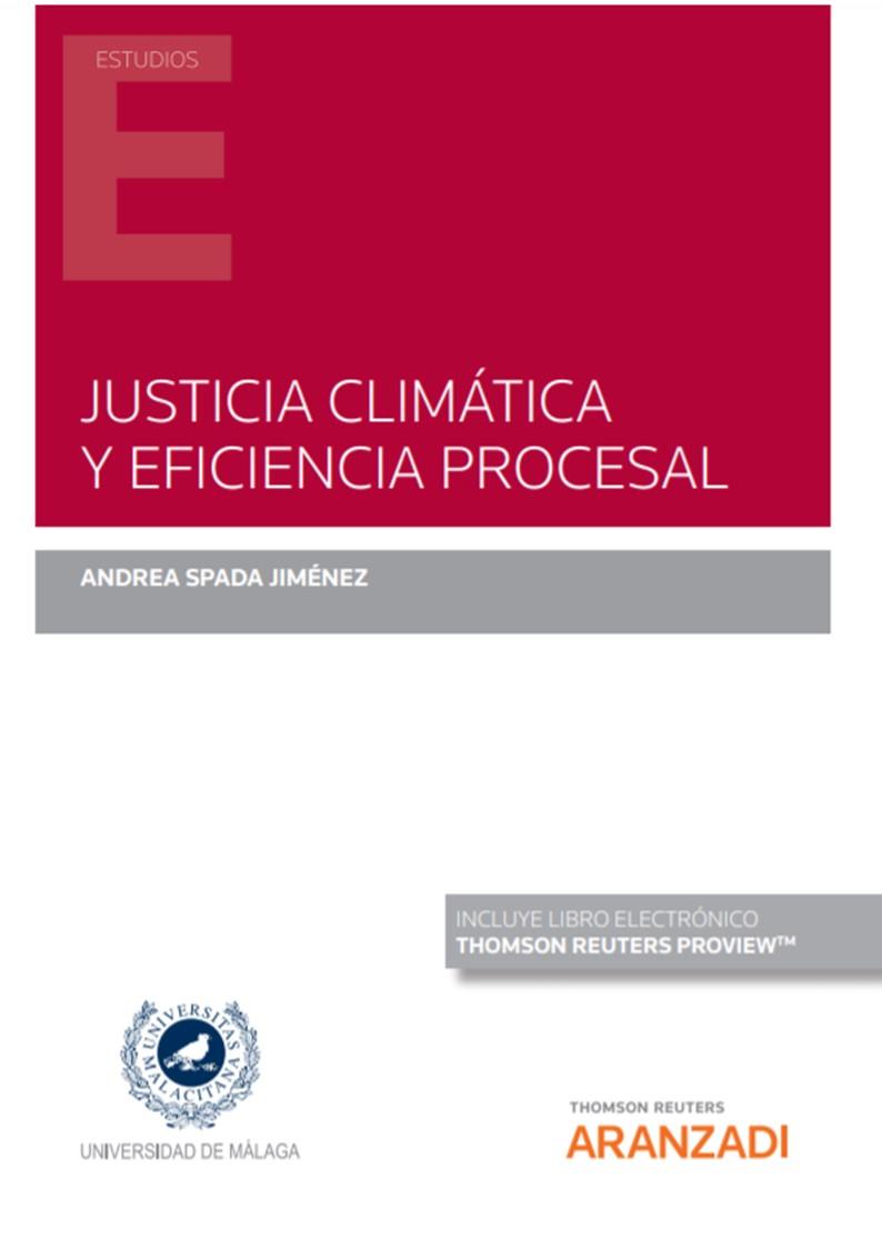 JUSTICIA CLIMATICA Y EFICIENCIA PROCESAL | 9788413903941 | SPADA JIMÉNEZ, ANDREA