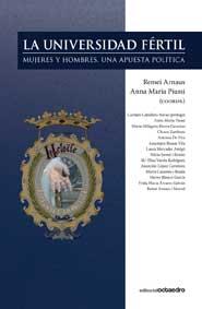 UNIVERSIDAD FÉRTIL, LA | 9788499210971 | ARNAUS MORRAL, REMEI / PIUSSI, ANNA MARÍA