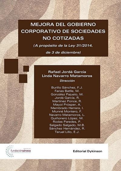 MEJORA DEL GOBIERNO CORPORATIVO DE SOCIEDADES NO COTIZADAS. A PROPÓSITO DE LA LEY 31/2014, DE 3 DE DICIEMBRE | 9788490852026 | JORDÁ GARCÍA, RAFAEL / NAVARRO MATAMOROS, LINDA