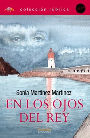 EN LOS OJOS DEL REY | 9788417980337 | MARTÍNEZ MARTÍNEZ, SONIA