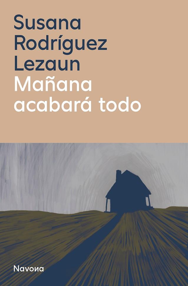 MAÑANA ACABARÁ TODO | 9788410180093 | RODRIGUEZ LEZAUN, SUSANA