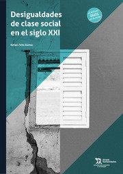 DESIGUALDADES DE CLASE SOCIAL EN EL SIGLO XXI | 9788419071361