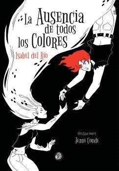 AUSENCIA DE TODOS LOS COLORES | 9788419293589 | DEL RÍO SANZ, ISABEL