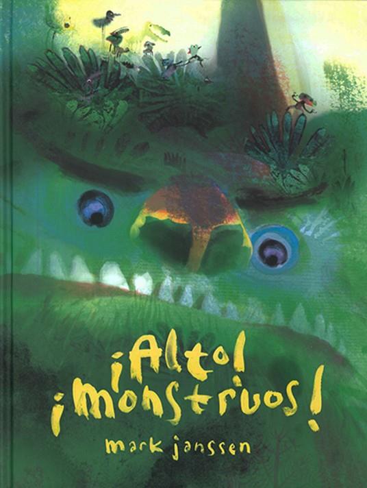 ¡ALTO! ¡MONSTRUOS! | 9786071667069 | JANSSEN, MARK