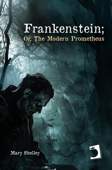 FRANKENSTEIN; OR, THE MODERN PROMETHEUS | 9788419365637 | SHELLEY, MARY