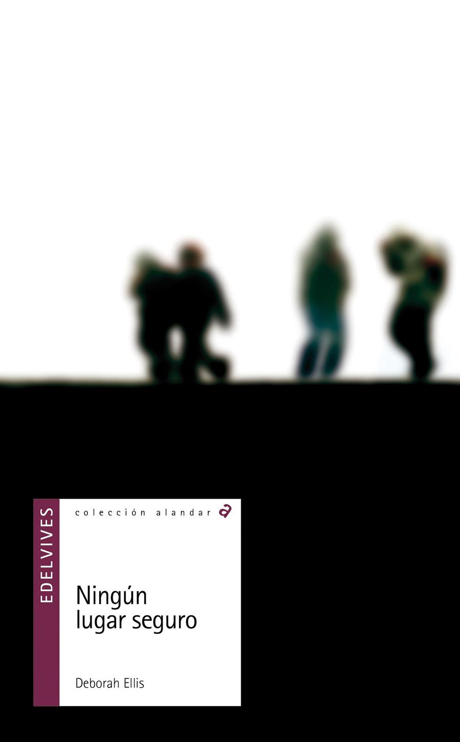 NINGÚN LUGAR SEGURO | 9788426381644 | ELLIS, DEBORAH