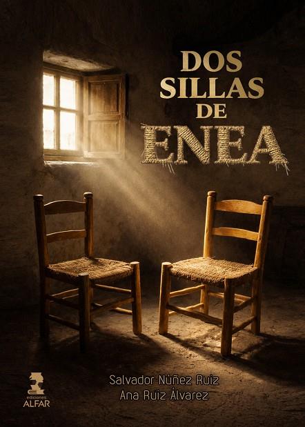 DOS SILLAS DE ENEA | 9788410286566 | RUÍZ ÁLVAREZ, ANA / NÚÑEZ RUÍZ, SALVADOR