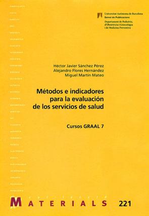 MÉTODOS E INDICADORES PARA LA EVALUACIÓN DE LOS SERVICIOS DE SALUD | 9788449026805 | SÁNCHEZ PÉREZ, HÉCTOR JAVIER