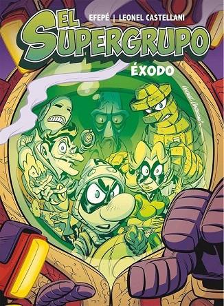 SUPERGRUPO, EL. EXODO | 9788494954399 | EFEPE / CASTELLANI, LEONEL