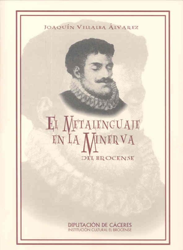 METALENGUAJE EN 'LA MINERVA' DEL BROCENSE, EL | 9788495239075 | VARIOS AUTORES