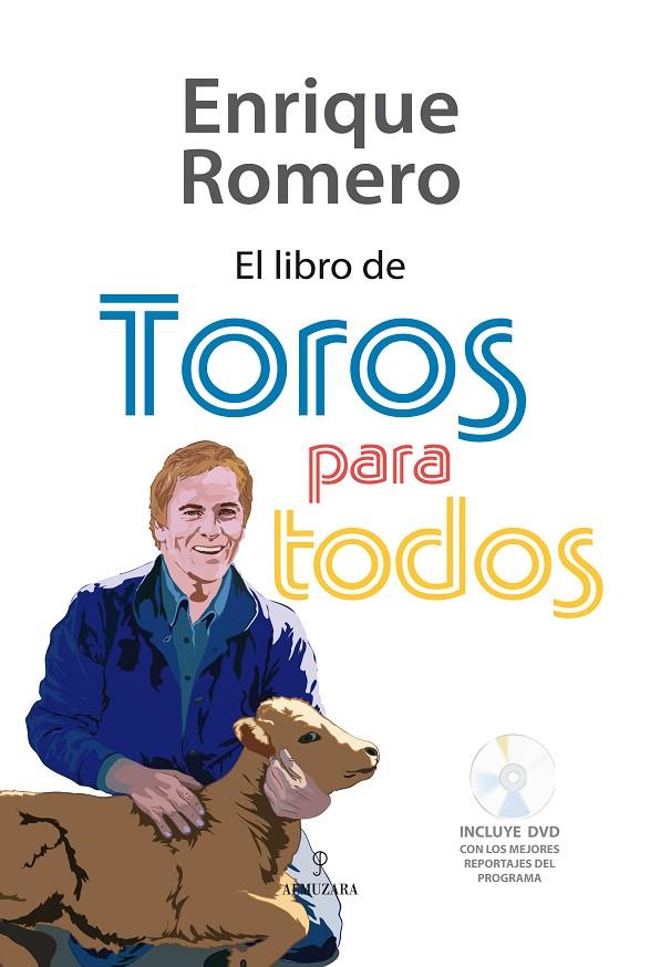 LIBRO DE TOROS PARA TODOS, EL | 9788492573547 | ROMERO, ENRIQUE