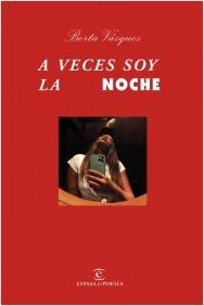 A VECES SOY LA NOCHE | 9788467064896 | VÁZQUEZ, BERTA