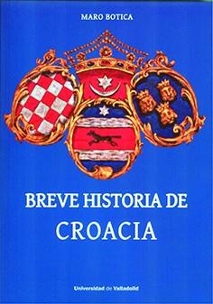 BREVE HISTORIA DE CROACIA | 9788413202020 | BOTICA, MARO
