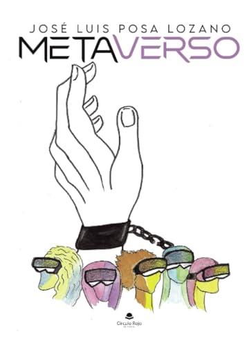METAVERSO | 9788411996464 | POSA LOZANO, JOSÉ LUIS