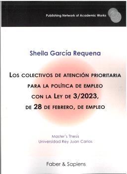 COLECTIVOS DE ATENCIÓN PRIORITARIA PARA LA POLÍTICA DE EMPLEO CON LA LEY DE 3-2023 DE 28 DE FEBRERO DE EMPLEO, LOS | 9788412951080 | GARCÍA REQUENA, SHEILA