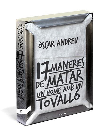 17 MANERES DE MATAR UN HOME AMB UN TOVALLÓ | 9788494093807 | ANDREU, ÒSCAR