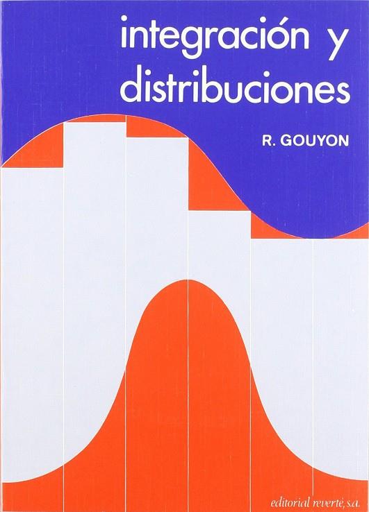 INTEGRACIÓN Y DISTRIBUCIONES | 9788429150797 | GOUYON, R.