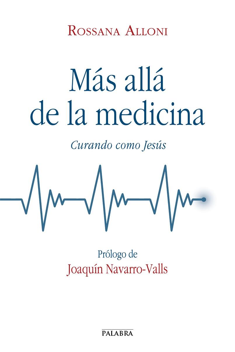 MAS ALLÁ DE LA MEDICINA | 9788490614556 | ALLONI, ROSSANA