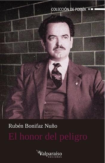 HONOR DEL PELIGRO, EL | 9788494000973 | BONIFAZ NUÑO, RUBEN