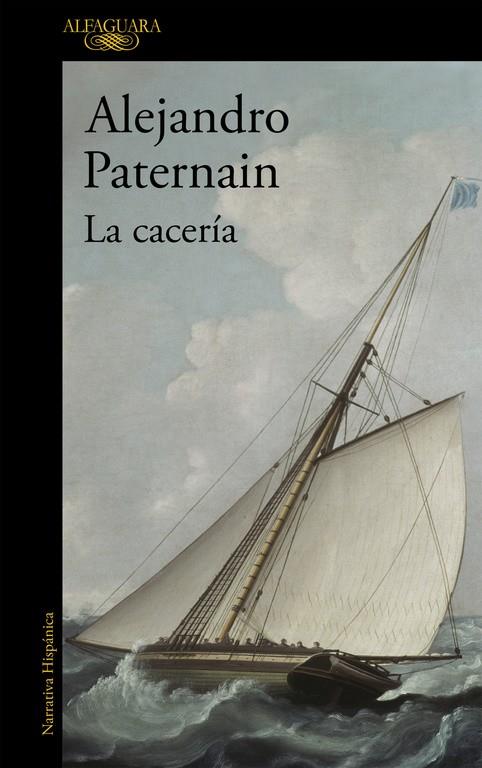 CACERÍA, LA | 9788420402734 | PATERNAIN, ALEJANDRO