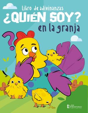 LIBRO DE ADIVINANZAS ¿QUIÉN SOY? EN LA GRANJA | 9786287735941