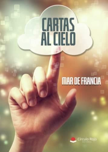CARTAS AL CIELO | 9788411591706 | DE FRANCIA, MAR